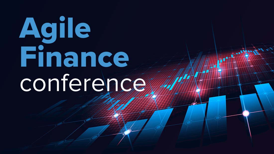Agile Finance Conference 2021: Η νέα τεχνολογία στις υπηρεσίες της Οικονομικής Διεύθυνσης